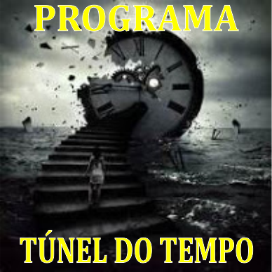 TÚNEL DO TEMPO